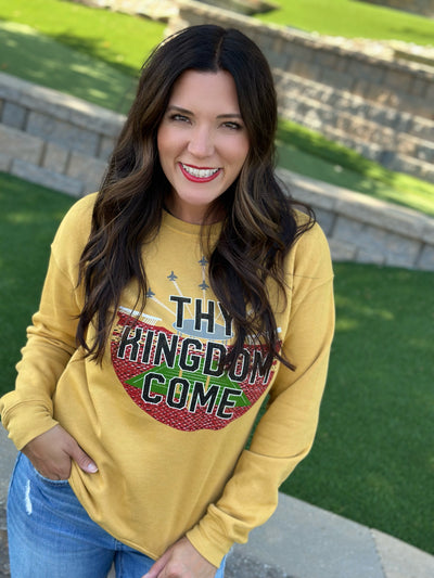 Thy Kingdom Come Sweatshirt