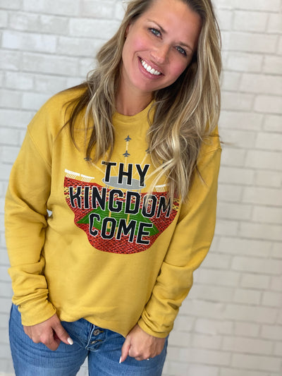 Thy Kingdom Come Sweatshirt